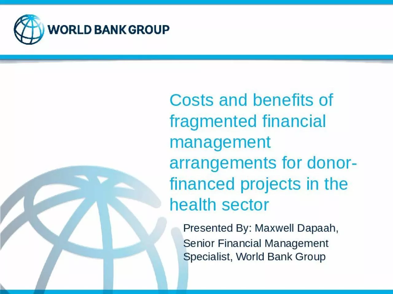 PPT-Costs and benefits of fragmented financial management arrangements for donor-financed