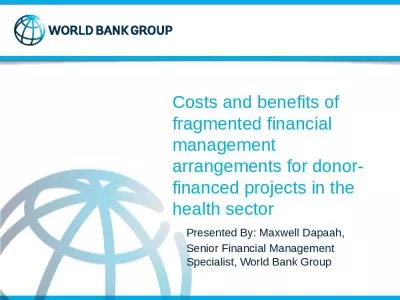 Costs and benefits of fragmented financial management arrangements for donor-financed