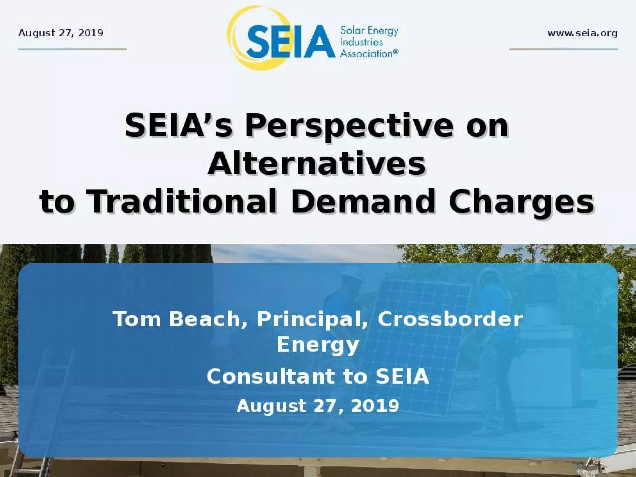 PPT-SEIA s Perspective on Alternatives to Traditional Demand Charges