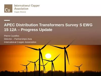 APEC Distribution Transformers Survey S EWG 15 12A   Progress Update