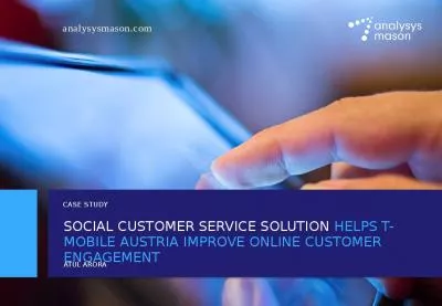 SOCIAL CUSTOMER SERVICE SOLUTION HELPS T-MOBILE AUSTRIA IMPROVE ONLINE CUSTOMER ENGAGEMENT