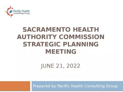 SACRAMENTO HEALTH AUTHORITY COMMISSION STRATEGIC PLANNING MEETING june 21, 2022