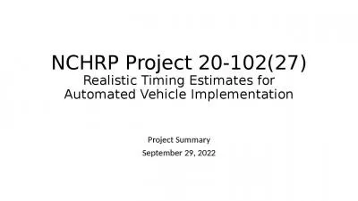 NCHRP Project 20-102(27) Realistic Timing Estimates for Automated Vehicle Implementation