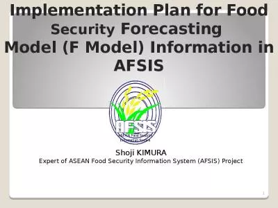 Implementation Plan for Food Security Forecasting  Model (F Model) Information in AFSIS