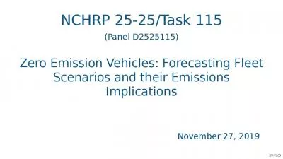 NCHRP 25-25/Task 115 (Panel D2525115) Zero Emission Vehicles: Forecasting Fleet Scenarios and their Emissions Implications