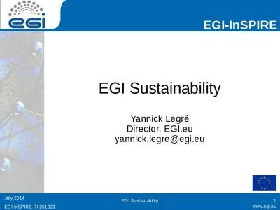 EGI Sustainability Yannick Legr Director, EGI.eu yannick.legre@egi.eu