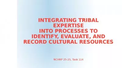 Integrating Tribal Expertise into Processes to Identify, Evaluate, and Record Cultural