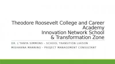 Theodore Roosevelt College and Career Academy Innovation Network School & Transformation