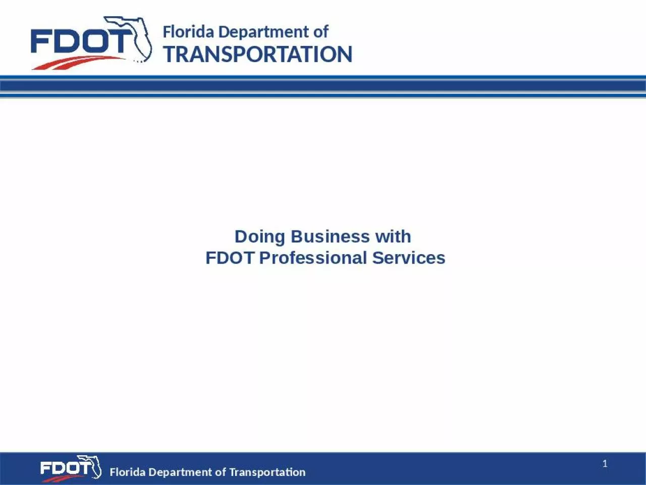 PPT-Doing Business with FDOT Professional Services