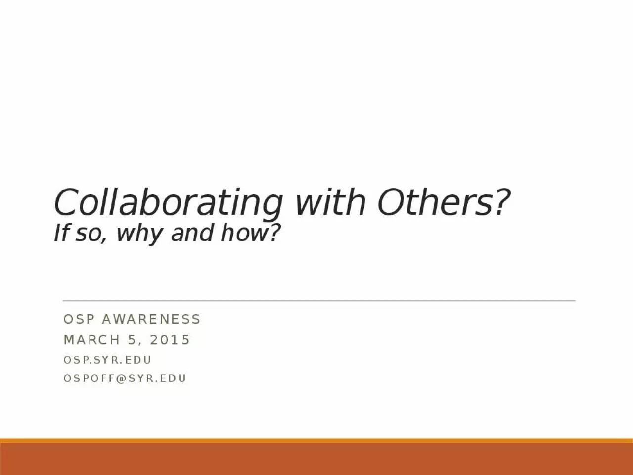 PPT-Collaborating with Others? If so, why and how?