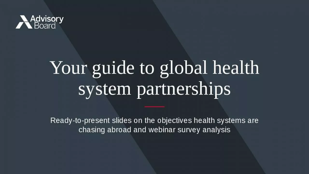 PPT-Your guide to global health system partnerships