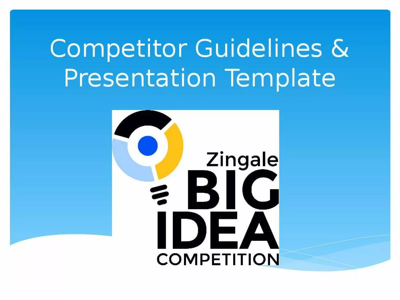 PPT-Competitor Guidelines & Presentation Template