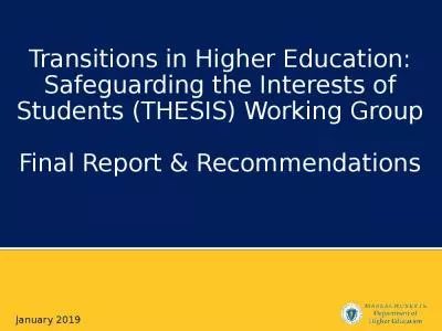 Transitions in Higher Education: Safeguarding the Interests of Students (THESIS) Working Group Final Report & Recommendations