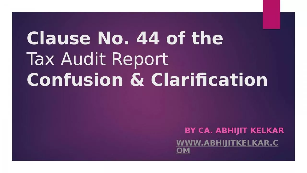 PPT-Clause No. 44 of the Tax Audit Report Confusion & Clarification