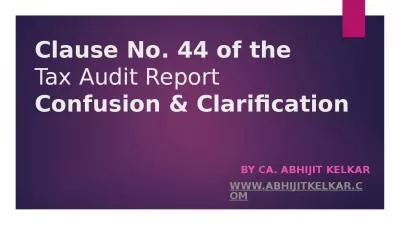 Clause No. 44 of the  Tax Audit Report  Confusion & Clarification