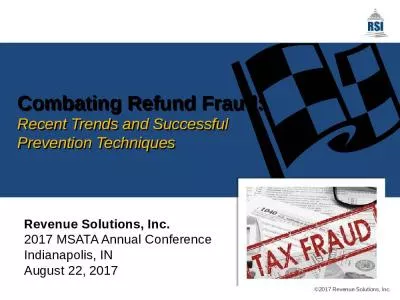 Combating Refund Fraud:  Recent Trends and Successful  Prevention Techniques