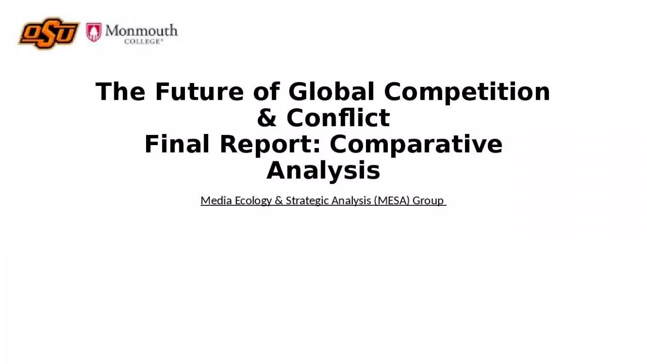 PPT-The Future of Global Competition & Conflict Final Report: Comparative Analysis