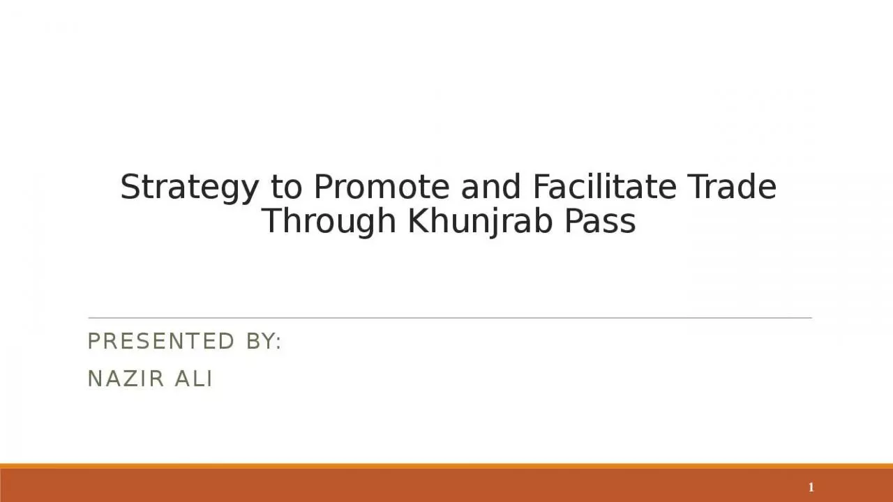 PPT-Strategy to Promote and Facilitate Trade Through Khunjrab Pass