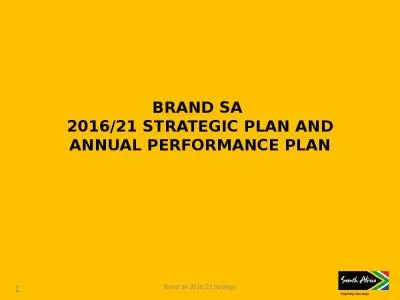 BRAND SA  2016/21 STRATEGIC PLAN AND ANNUAL PERFORMANCE PLAN