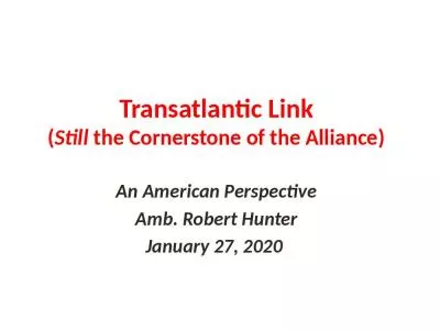 Transatlantic Link (Still the Cornerstone of the Alliance)