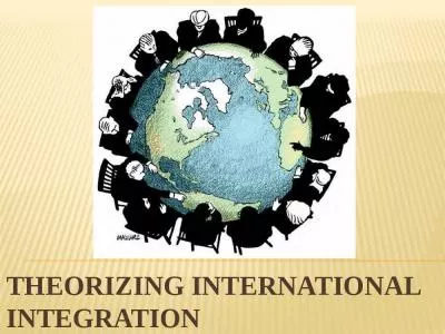 Theorizing International Integration