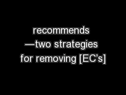 recommends ―two strategies for removing [EC’s]