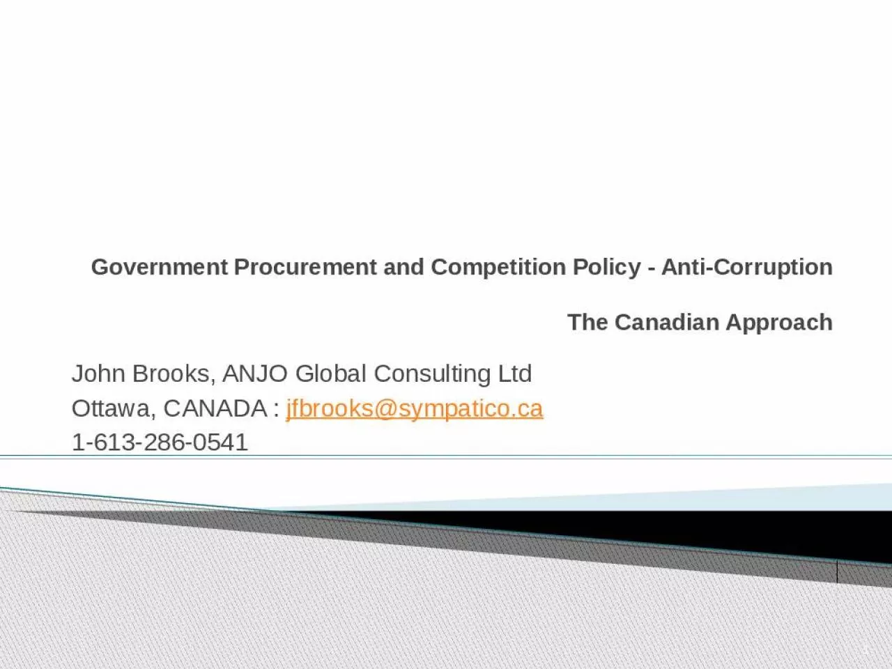 PPT-Government Procurement and Competition Policy - Anti-Corruption The Canadian Approach