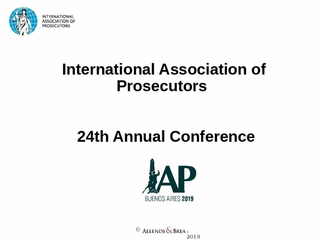 PPT-International Association of Prosecutors 24th Annual Conference