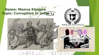 Name: Manva Khojare Topic: Corruption in India