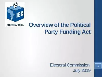 Overview of the Political Party Funding Act Electoral Commission  July 2019