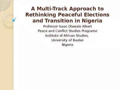 A Multi-Track Approach to Rethinking Peaceful Elections and Transition in Nigeria