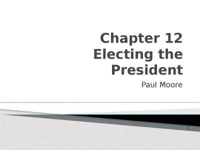 Chapter 12 Electing the President