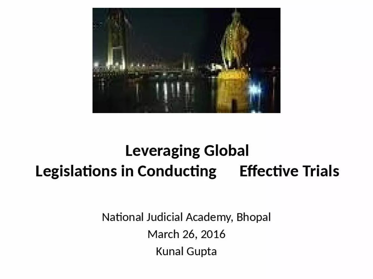 PPT-Leveraging Global Legislations in Conducting Effective Trials