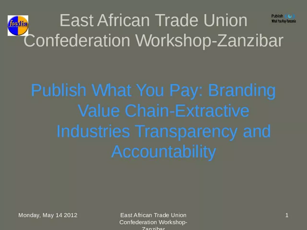 PPT-East African Trade Union Confederation Workshop-Zanzibar