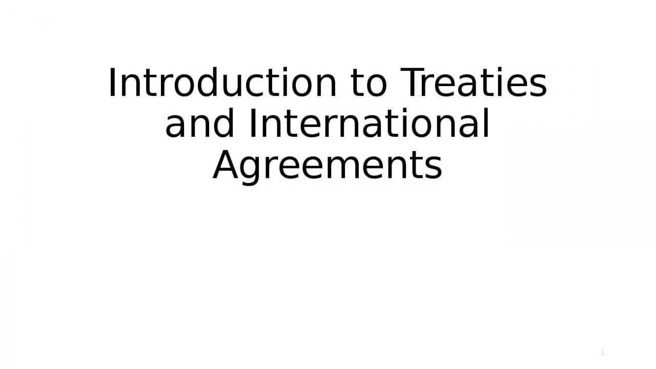 PPT-Introduction to Treaties and International Agreements