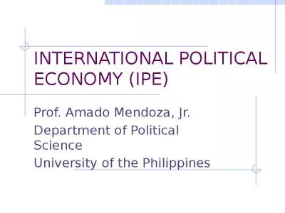 INTERNATIONAL POLITICAL ECONOMY (IPE)