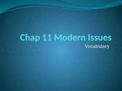 Chap 11 Modern Issues