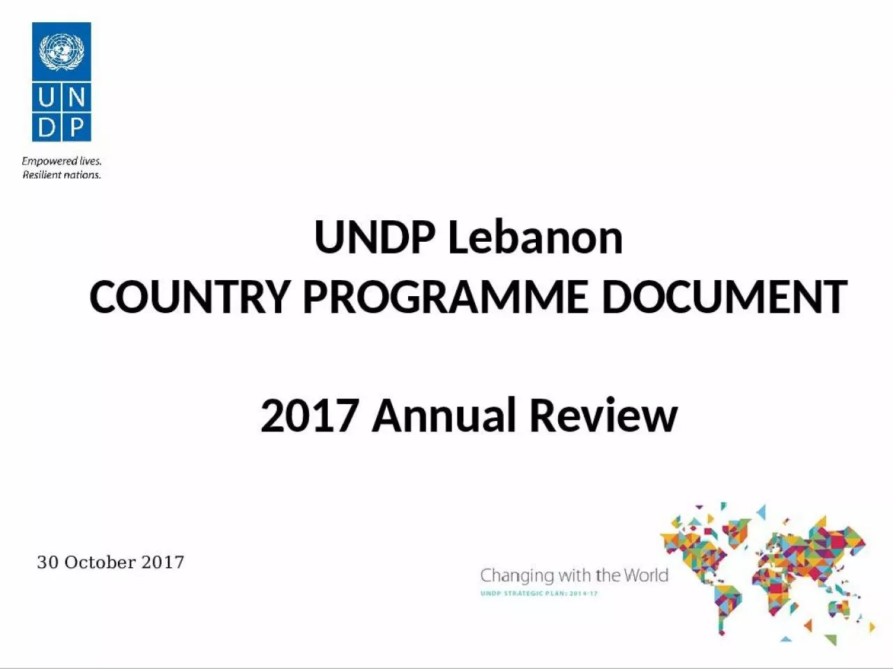 PPT-UNDP Lebanon COUNTRY PROGRAMME DOCUMENT 2017 Annual Review