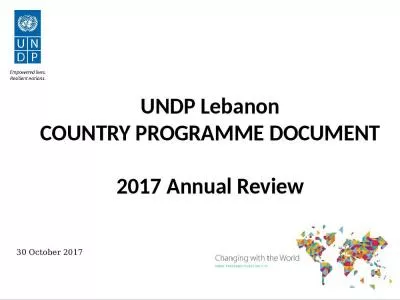 UNDP Lebanon COUNTRY PROGRAMME DOCUMENT 2017 Annual Review