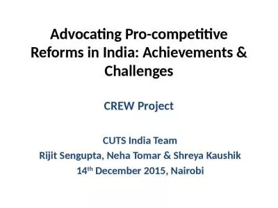 Advocating Pro-competitive Reforms in India: Achievements & Challenges CREW Project