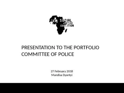 PRESENTATION TO THE PORTFOLIO COMMITTEE OF POLICE