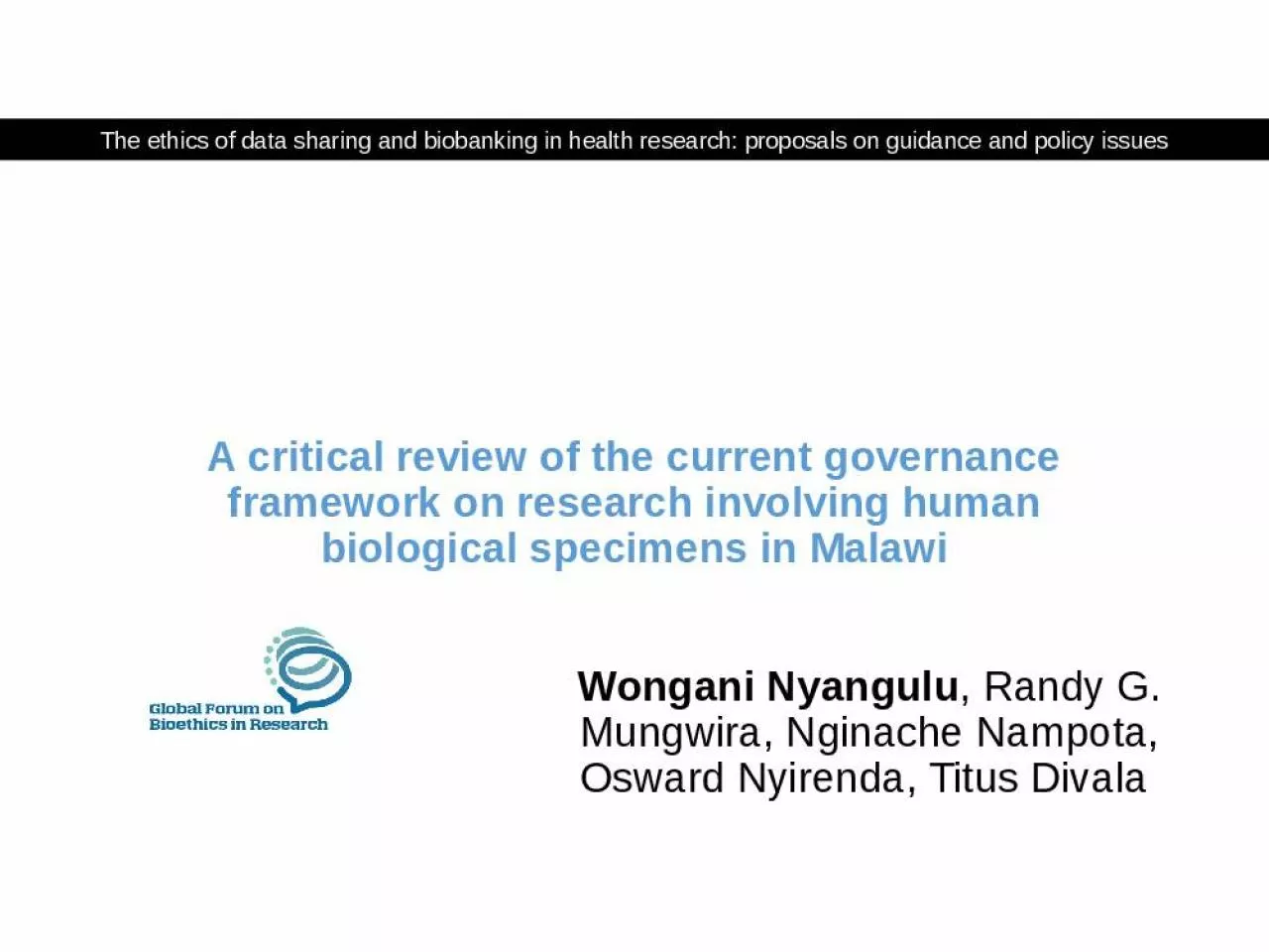 PPT-A critical review of the current governance framework on research involving human biological