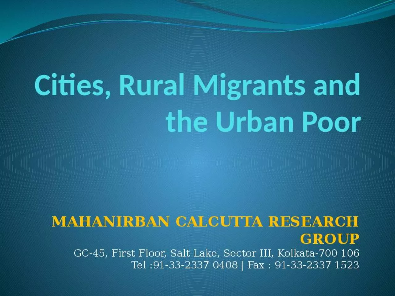 PPT-Cities, Rural Migrants and the Urban Poor