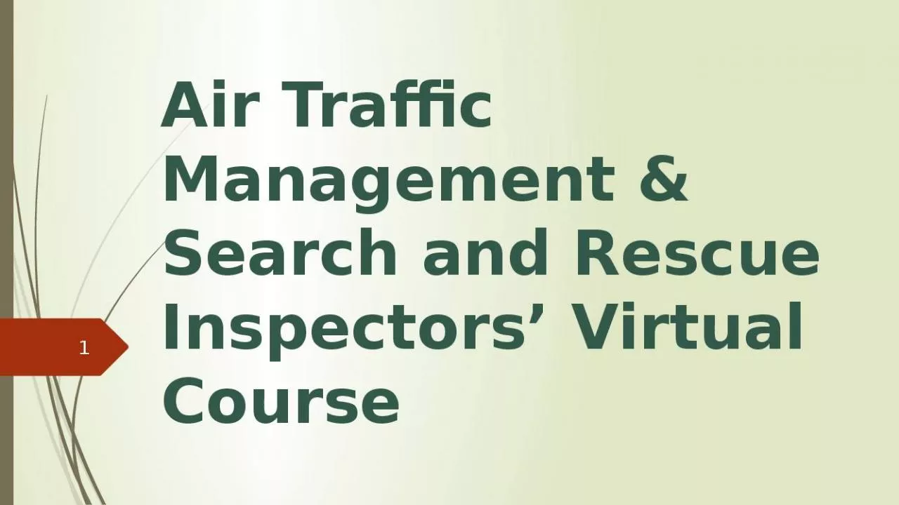 PPT-Air Traffic Management & Search and Rescue Inspectors Virtual Course