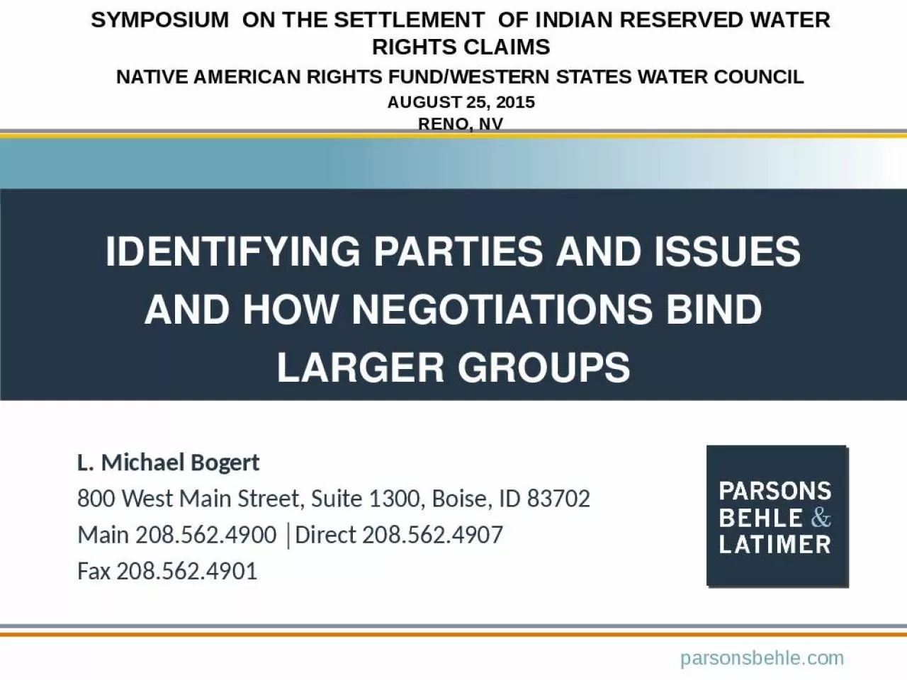 PPT-Identifying Parties and Issues and How Negotiations Bind Larger Groups