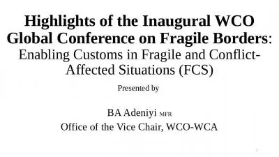 Highlights of the Inaugural WCO Global Conference on Fragile Borders: Enabling Customs in Fragile and Conflict-Affected Situations (FCS)