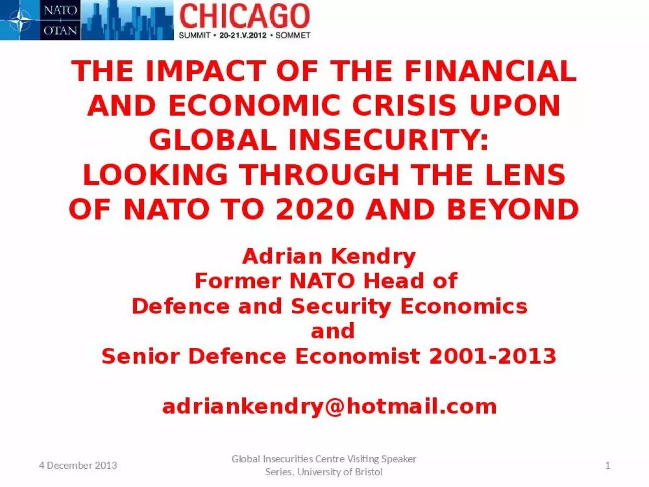 PPT-THE IMPACT OF THE FINANCIAL AND ECONOMIC CRISIS UPON GLOBAL INSECURITY: LOOKING THROUGH