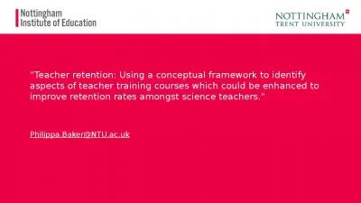 Teacher retention: Using a conceptual framework to identify aspects of teacher training courses which could be enhanced to improve retention rates amongst science teachers.