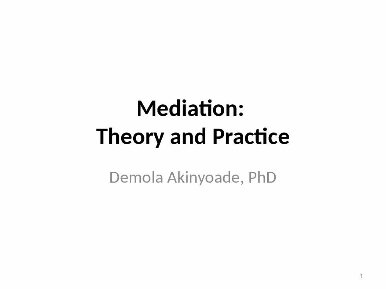 PPT-Mediation: Theory and Practice