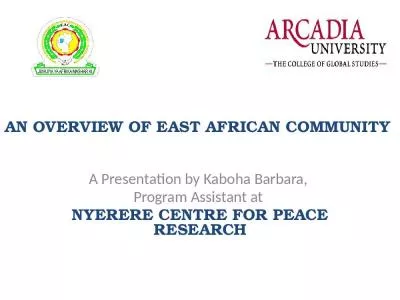 AN OVERVIEW OF EAST AFRICAN COMMUNITY